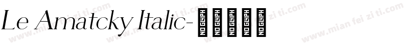 Le Amatcky Italic字体转换